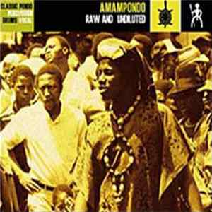 Amampondo - Raw And Undiluted FLAC