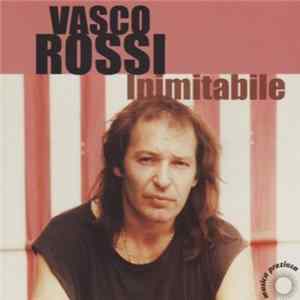 Vasco Rossi - Inimitabile FLAC