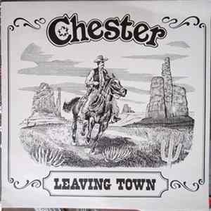 Chester - Leaving Town FLAC