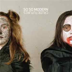 So So Modern - Crude Futures FLAC