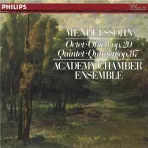 Mendelssohn / Academy Chamber Ensemble - Octet Op.20 Quintet Op.87 FLAC