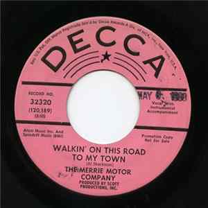The Merrie Motor Company - Walkin' Down This Road To My Town FLAC