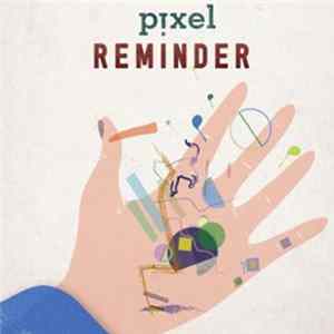 Pixel - Reminder FLAC