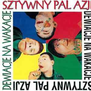 Sztywny Pal Azji - Dewiacje Na Wakacje FLAC