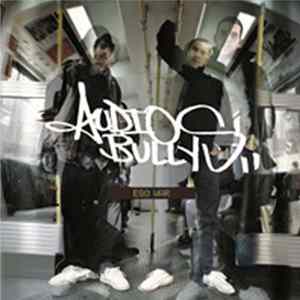 Audio Bullys - Ego War FLAC
