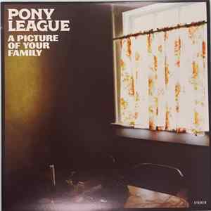 Pony League - A Picture Of Your Family FLAC