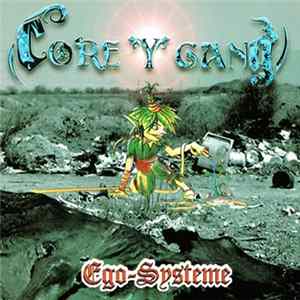 Core Y Gang - Ego-Systeme FLAC