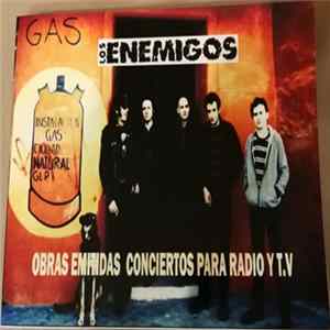 Los Enemigos - Obras Emitidas Conciertos Para Radio y T.V FLAC