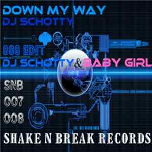 DJ Schotty - Down My Way FLAC