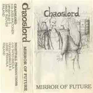 Chaoslord - Mirror Of Future FLAC