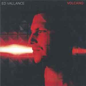 Ed Vallance - Volcano FLAC