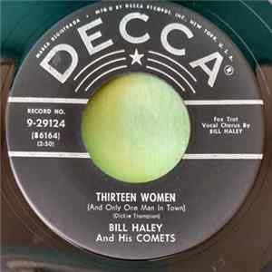 Bill Haley And His Comets - Thirteen Women (And Only One Man In Town) / (We're Gonna) Rock Around The Clock FLAC