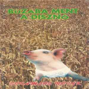 Various - Búzába Ment A Disznó FLAC