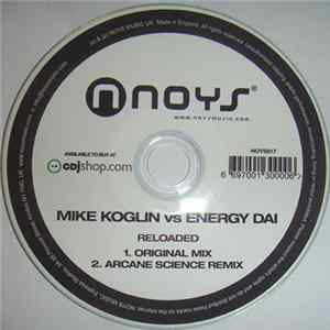 Mike Koglin Vs Energy Dai - Reloaded FLAC