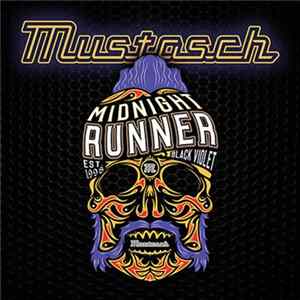 Mustasch - Midnight Runner FLAC