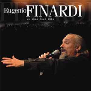 Eugenio Finardi - Un Uomo Tour 2009 FLAC