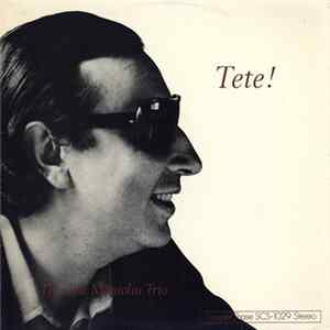 Tete Montoliu Trio - Tete! FLAC