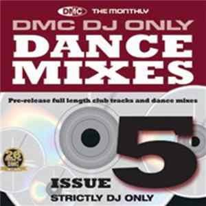 Various - DMC DJ Only Dance Mixes 5 FLAC