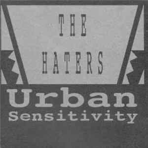 The Haters - Urban Sensitivity FLAC