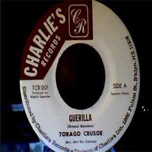 Tobago Crusoe - Guerilla/Love Is FLAC