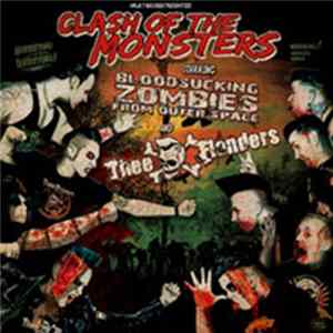 Bloodsucking Zombies From Outer Space / Thee Flanders - Clash Of The Monsters FLAC