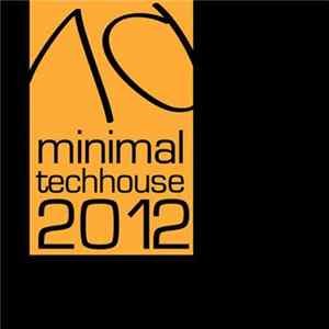 Various - Minimal Techhouse 2012 FLAC