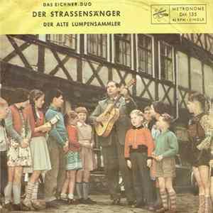Das Eichner-Duo - Der Straßensänger / Der Alte Lumpensammler FLAC