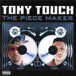 Tony Touch - The Piece Maker FLAC