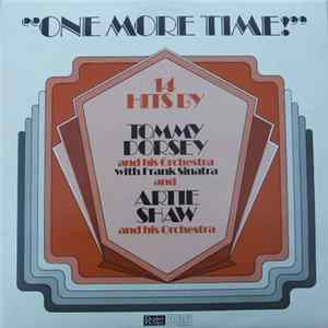 Tommy Dorsey & His Orchestra, Artie Shaw & His Orchestra - "One More Time!" FLAC