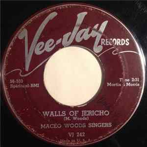 Maceo Woods Singers - Walls Of Jericho / If You Miss Me Here FLAC