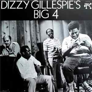 Dizzy Gillespie's Big 4 - Dizzy Gillespie's Big 4 FLAC