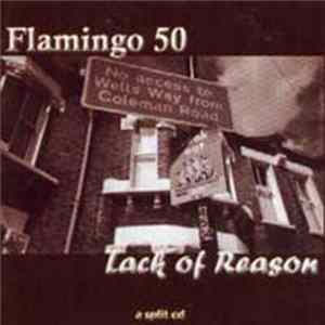 Flamingo 50 / Lack Of Reason - A Split CD FLAC