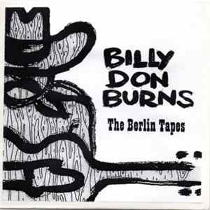 Billy Don Burns - The Berlin Tapes FLAC