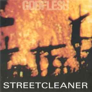 Godflesh - Streetcleaner FLAC