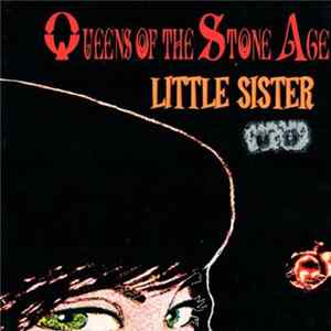 Queens Of The Stone Age - Little Sister FLAC