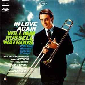 William Russell Watrous With The Richard Behrke Strings - In Love Again FLAC