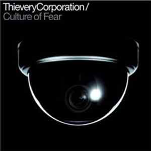 Thievery Corporation - Culture Of Fear FLAC