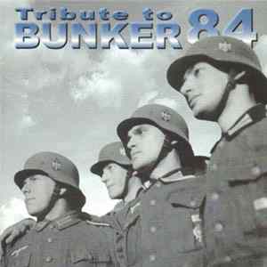 Various - Tribute To Bunker 84 FLAC