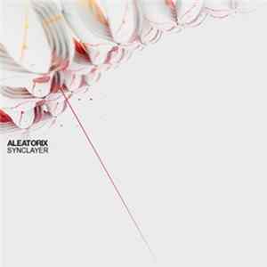 Aleatorix - Synclayer FLAC