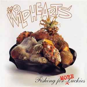 The Wildhearts - Fishing For More Luckies FLAC