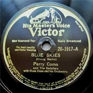 Perry Como And The Satisfiers With Russ Case And His Orchestra - Blue Skies / Girl Of My Dreams FLAC