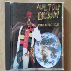 Hylton Brown - Come Rough FLAC