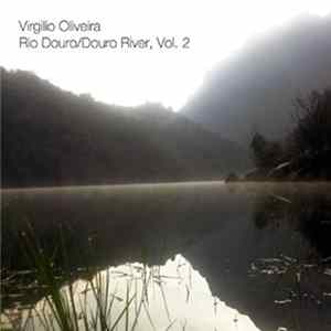 Virgilio Oliveira - Rio Douro / Douro River, Vol. 2 FLAC