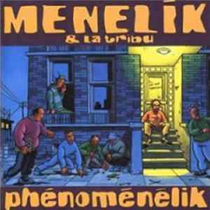 Menelik Et La Tribu - Phénoménélik FLAC