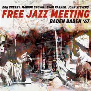 Don Cherry, Marion Brown, Evan Parker, John Stevens - Free Jazz Meeting Baden Baden '67 FLAC