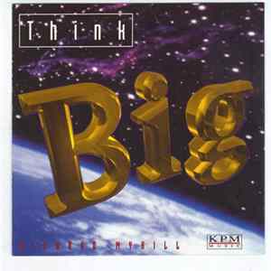 Richard Myhill - Think Big FLAC