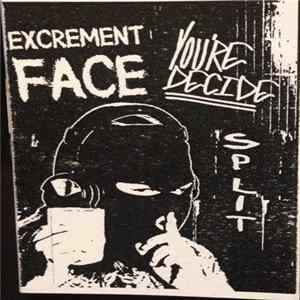 Excrement Face / You're Decide - Split FLAC