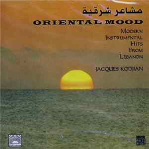Jacques Kodjian - مشاعر شرقية Oriental Mood - Modern Instrumental Hits From Lebanon FLAC