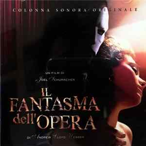 Andrew Lloyd Webber - Il Fantasma dell'Opera - Colonna Sonora Originale FLAC