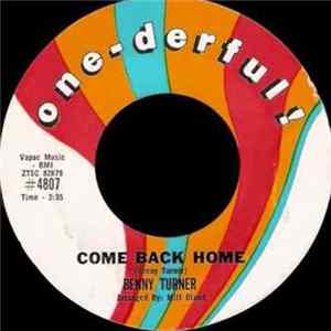 Benny Turner - Come Back Home / When I'm Gone FLAC